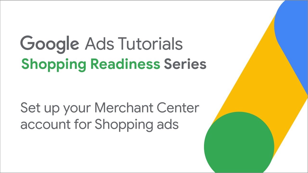 Update Google Ads Tutorials: Einrichten des Merchant Center-Kontos für Shopping-Anzeigen