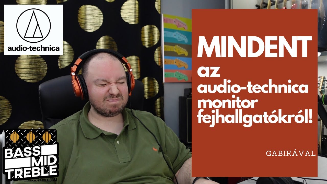 MINDENT az Audio-Technica Monitorfejhallgatókról! (M20x, M30x, M40x, M50x, M60x, M70x)