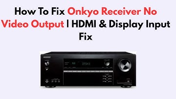 How To Fix Onkyo Receiver No Video Output | HDMI & Display Input Fix