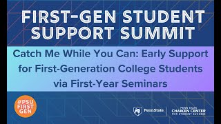 Catch Me While You Can: Early Support for First-Generation College Students via First-Year Seminars