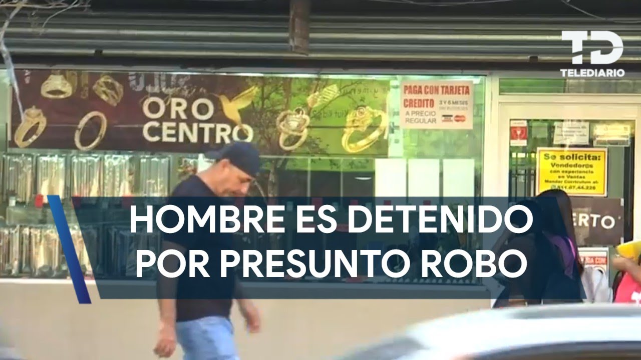 Hombre es detenido por presunto robo en el centro de Monterrey - YouTube