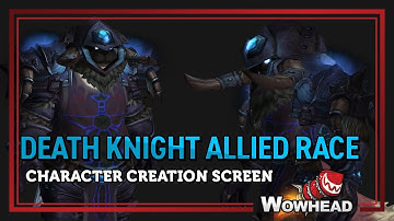 Allied Race Death Knight Character Creation Screen