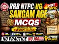 SANGAM AGE MCQS FOR 2026 RRB NTPC UG