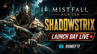 MISTFALL HUNTER LAUNCH DAY LIVE! Shadowstrix Assassin Gameplay screenshot 4