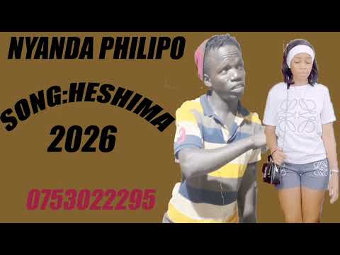 NYANDA PHILIPO SONG HESHIMA 2026 