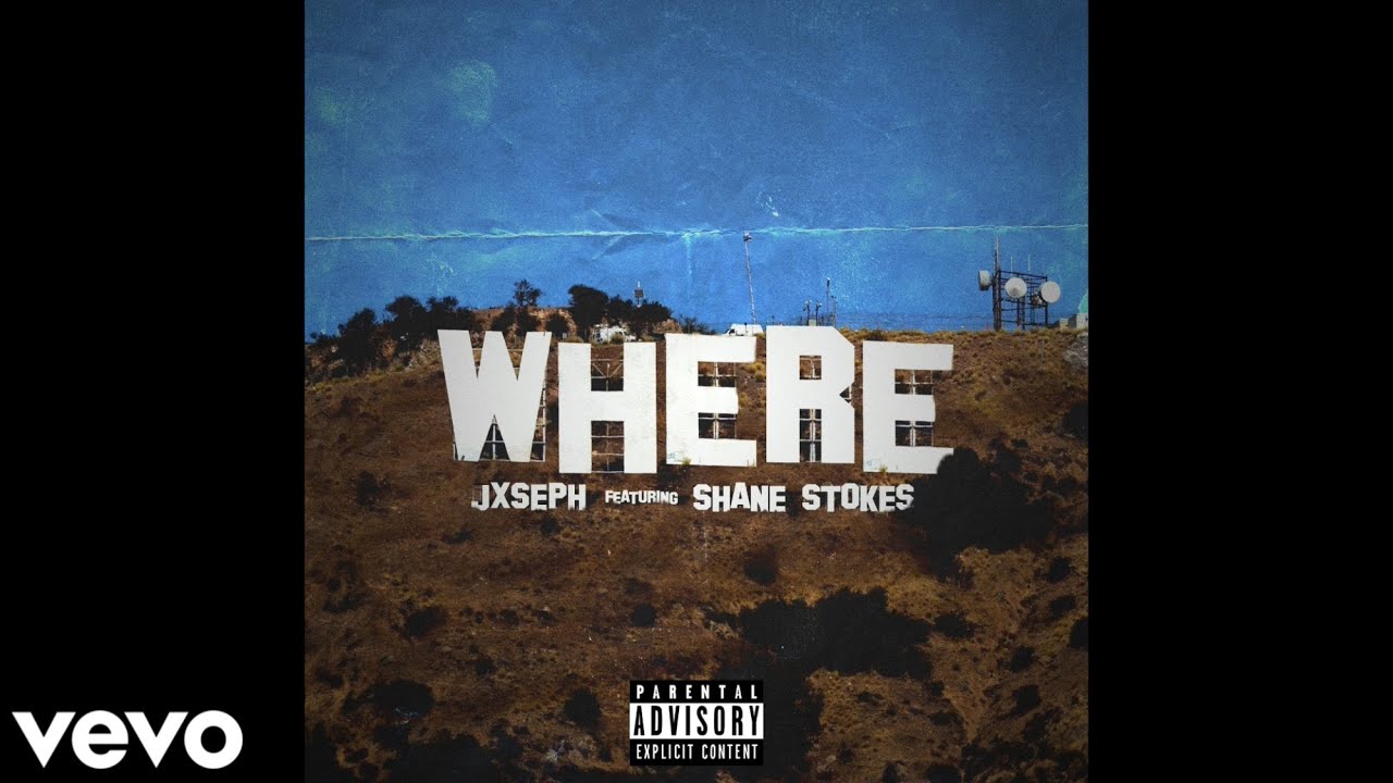 Jxseph - Where (feat. Shane Stokes) (Official Audio) Explicit