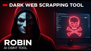 Robin: The Dark Web OSINT Tool You NEED