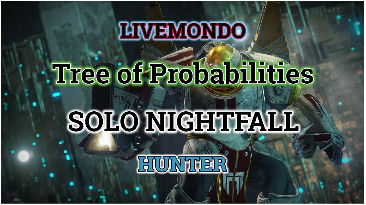 Destiny 2 - Prestige solo Nightfall guide  Hunter - Tree of Probabilities