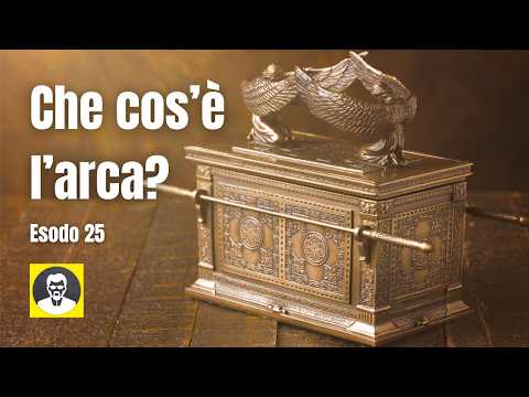 L'Arca dell'Alleanza e il suo significato (Esodo 25)