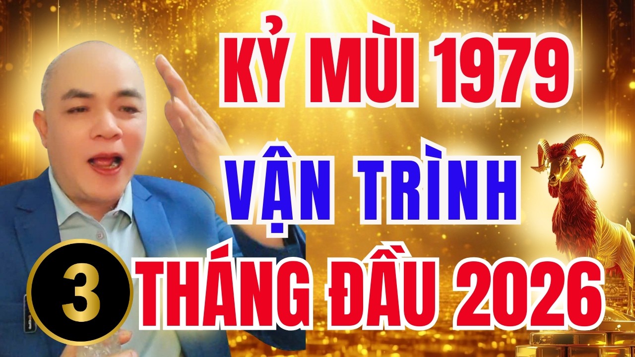 Kỷ Mùi 1979: Vận Trình 3 Tháng Đầu Năm 2026 – Thời Điểm Quyết Định Tài Lộc