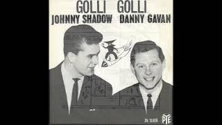 Download Lagu Johnny Shadow And Danny Gavan - Golli Golli MP3