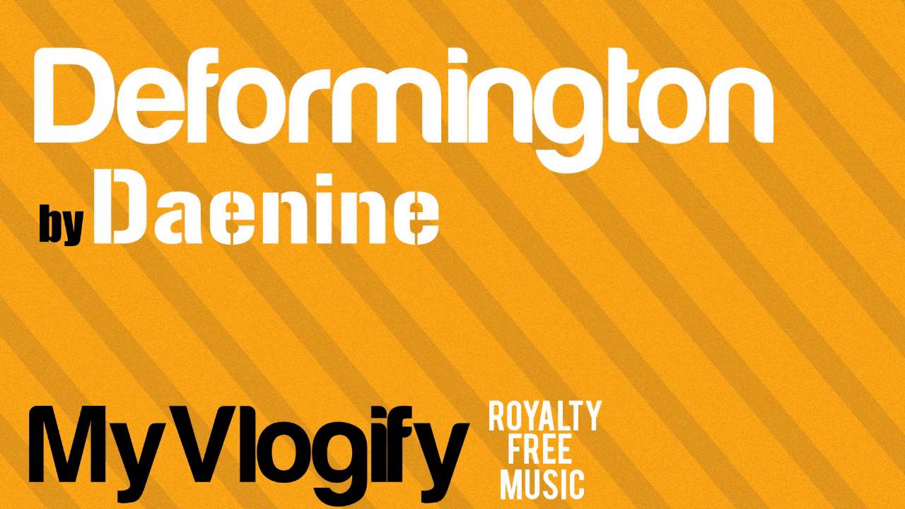 Deformington - Daenine (Royalty Free Music)(Free Download)