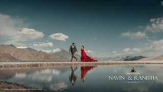 PRE WEDDING FILM | 2022 | LEH | NAVIN & RANITHA | SUNNY DHIMAN PHOTOGRAPHY | INDIA