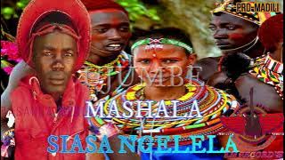 SIASA NGELELA- -UJUMBE WA MASHALA official video