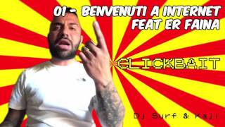 Dj Surf & Kaji  - Benvenuti A Internet feat Er Faina