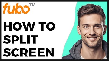 How to Split Screen on Fubotv    2025 Update