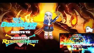 Blue Archive reacts to Undertale: Reshaped Heart phase 2 |Fight|