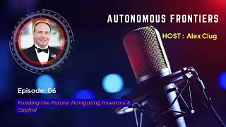 Funding the Future: Navigating Investors & Capital