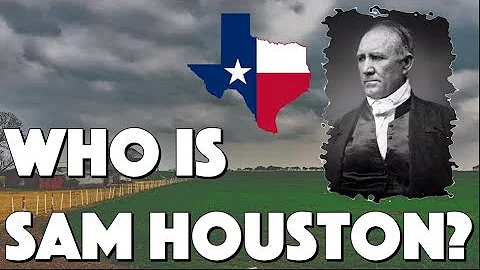Who was Sam Houston?