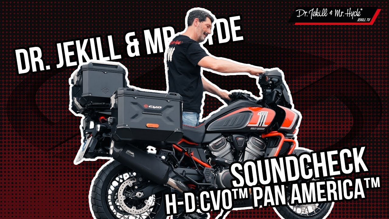 Dr. Jekill & Mr. Hyde // Soundcheck Harley-Davidson CVO™ PAN