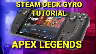 Steam Deck Gyro Tutorial - Apex Legends
