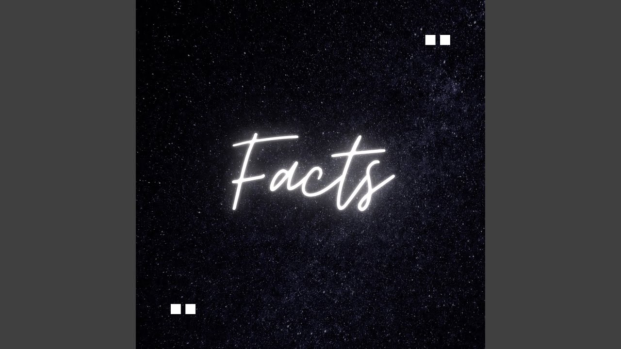 Watch Facts on YouTube Watch Facts on YouTube