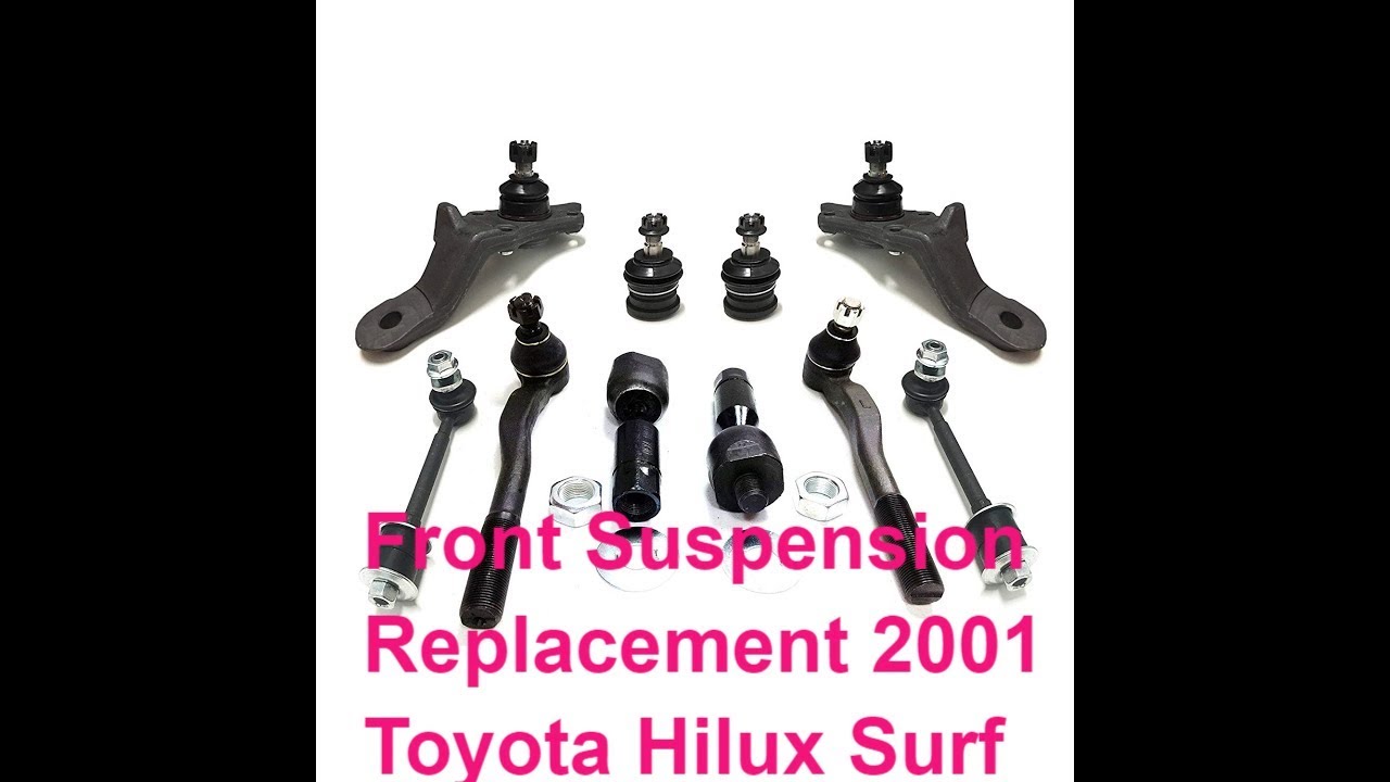 Front Suspension Replacement 2001 Toyota Hilux Surf - YouTube