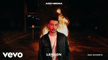 Aziz Hedra - Issa Goodbye | Lesson Learned Album | Lyric Visualizer