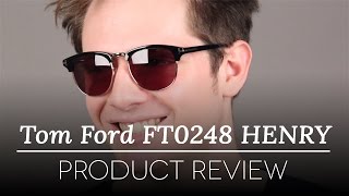 Tom Ford Sunglasses Review - Tom Ford FT0248 HENRY 05N Sunglasses - YouTube