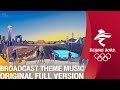 BEIJING 2022 BROADCASTING THEME MUSIC | FULL VERSION | OBS OFFICIAL