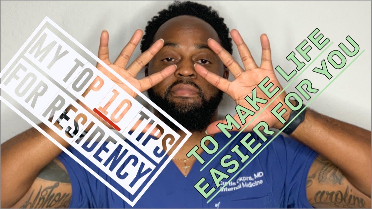 MY TOP 10 TIPS TO SUCCEED DURING RESIDENCY!