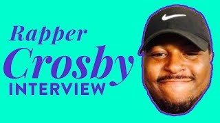 Rapper Crosby Interview EXCLUSIVE SONG! | Be Taken Seriously on Soundcloud, Rapping at 7 Years Old