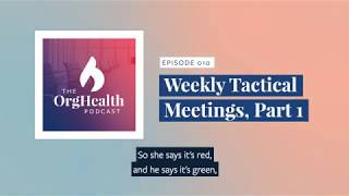 Tactical Meetings, Part 1 (EP010)