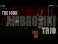 The John Ambrosini Trio - Summer Highland Falls