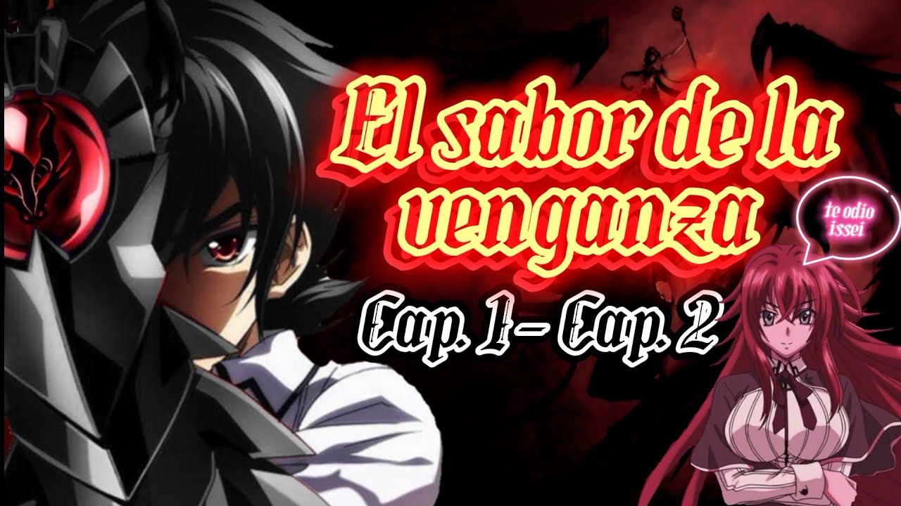 【 EL SABOR DE LA VENGANZA 】ISSEI TRAICIONADO//CAP. 1//CAP. 2