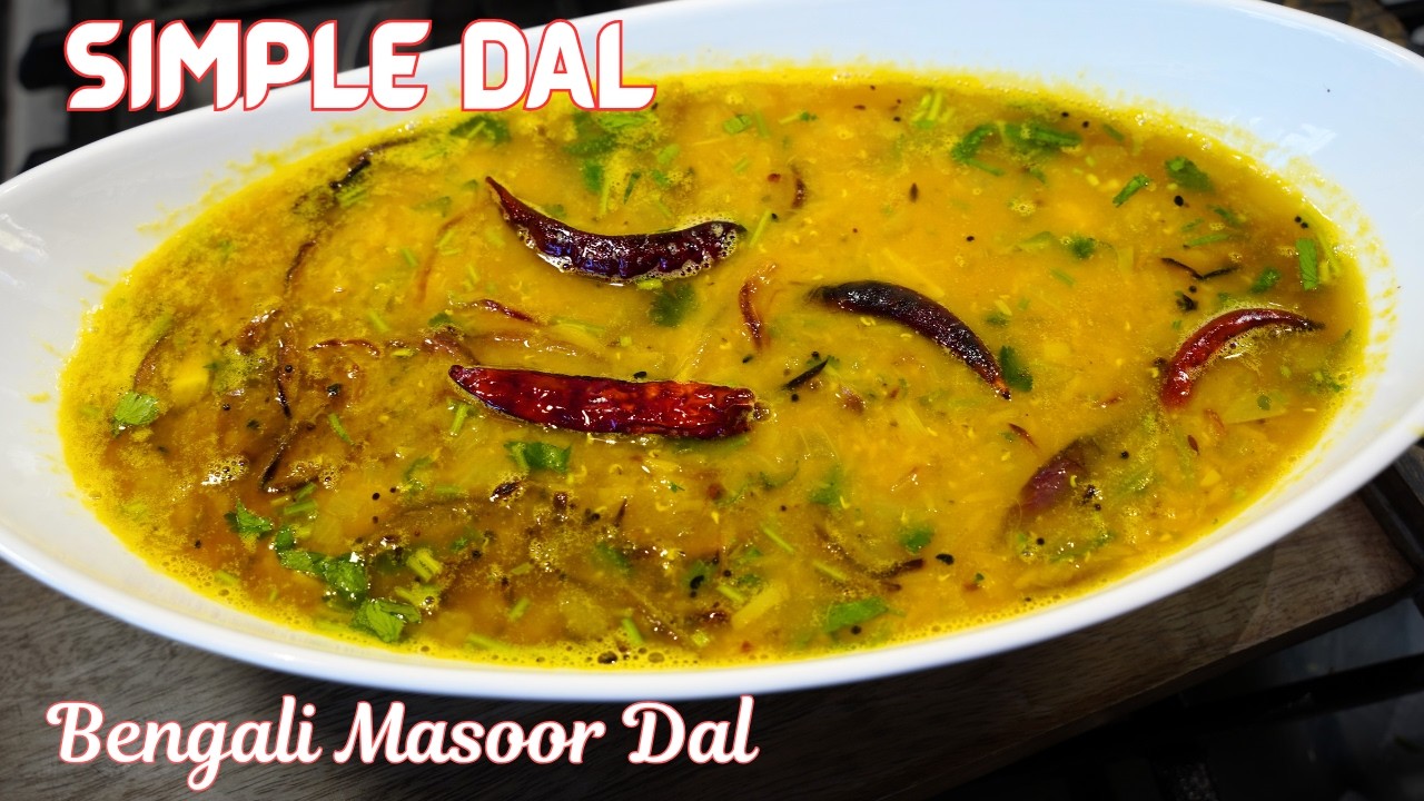 A SIMPLE DAL That Tastes Incredible | Bengali Style Masoor Dal recipe