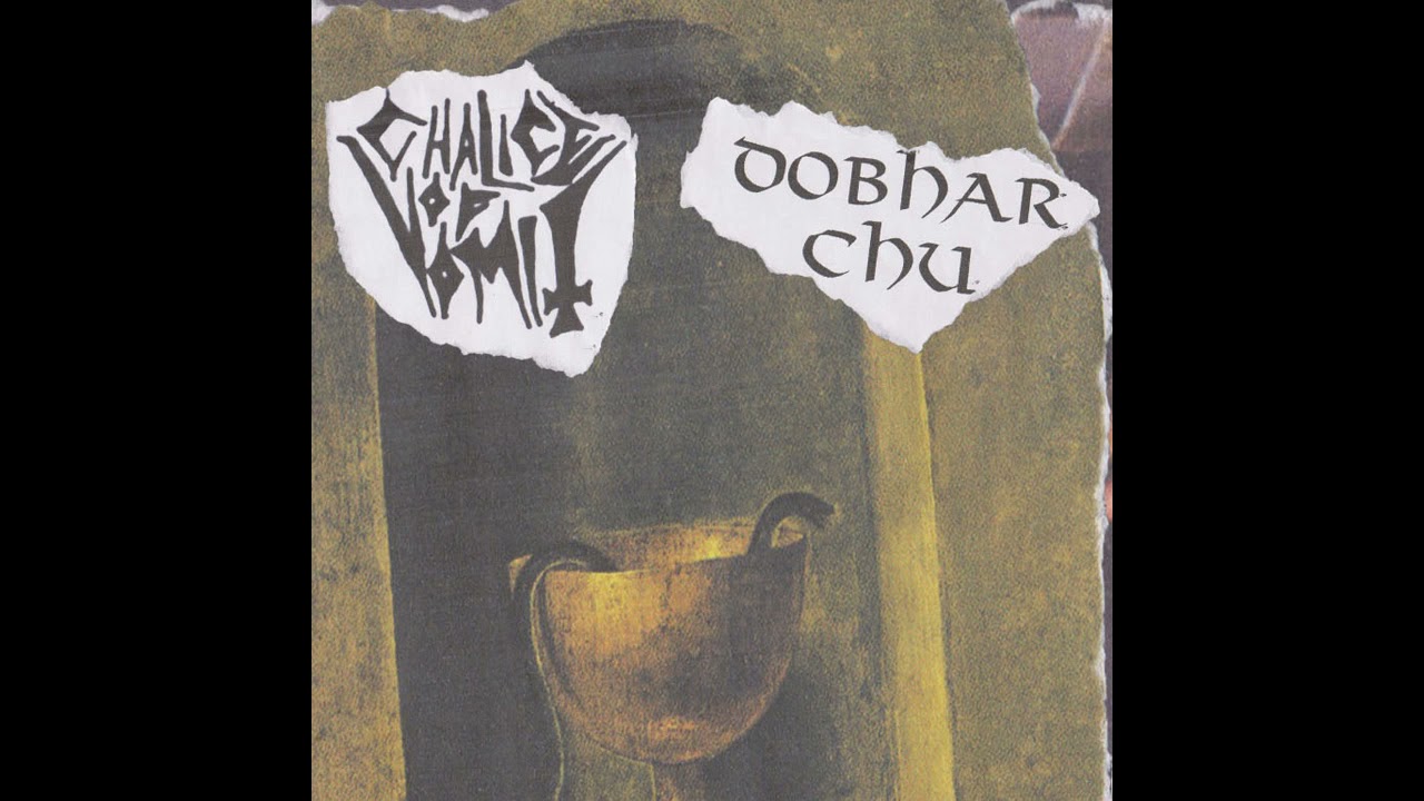 Watch Chalice of Vomit / Dobhar Chu (Canada) - S/T (Split 2021) on YouTube Watch Chalice of Vomit / Dobhar Chu (Canada) - S/T (Split 2021) on YouTube
