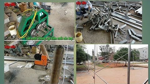 Xưởng sản xuất khung rạp đám cưới các loại giá rẻ/ công TcTv / học anh khung rạp /