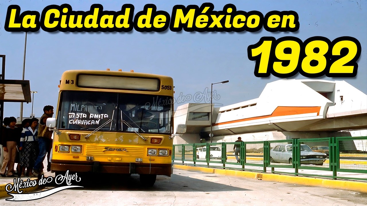 La Ciudad de México en 1982: ¿Qué se vivía en ese año?