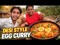 Desi Style Egg Curry 😋 | Gaon Style Anda Curry Recipe | Full Tasty Cooking 🔥