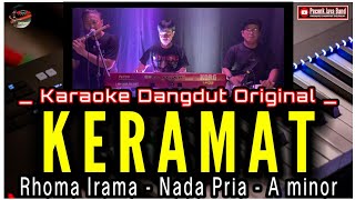 KERAMAT KARAOKE NADA PRIA RHOMA IRAMA_KARAOKE DANGDUT ORIGINAL