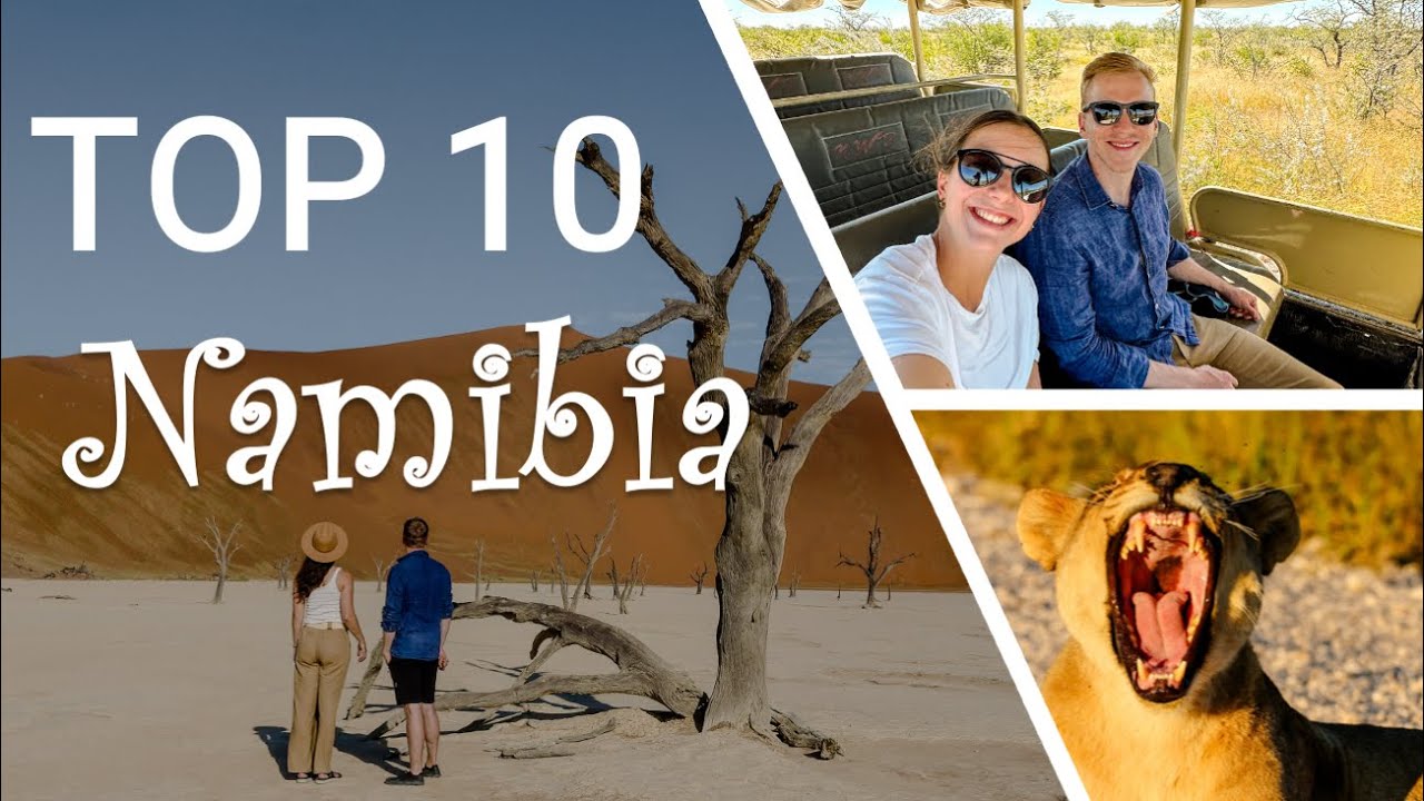 TOP 10 NAMIBIA | Die besten Sehenswürdigkeiten & Orte