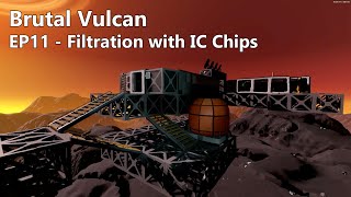 Stationeers (Beta): Brutal Vulcan, EP11 - Filtration with IC Chips