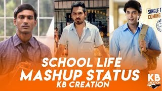 School Life Mashup Whatsapp Status Tamil Kb Creation Whatsapp Status