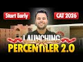 CAT 2026 | Launching Percentiler 2.0 for CAT &amp; OMETs 2026 | Udit Sir | MBA Pathshala #cat2026