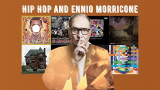 Hip Hop&#39;s Obsession With Ennio Morricone