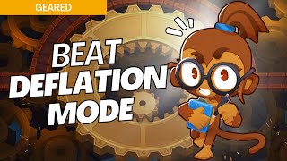 How to Beat Deflation on Geared - BTD6 Strategy