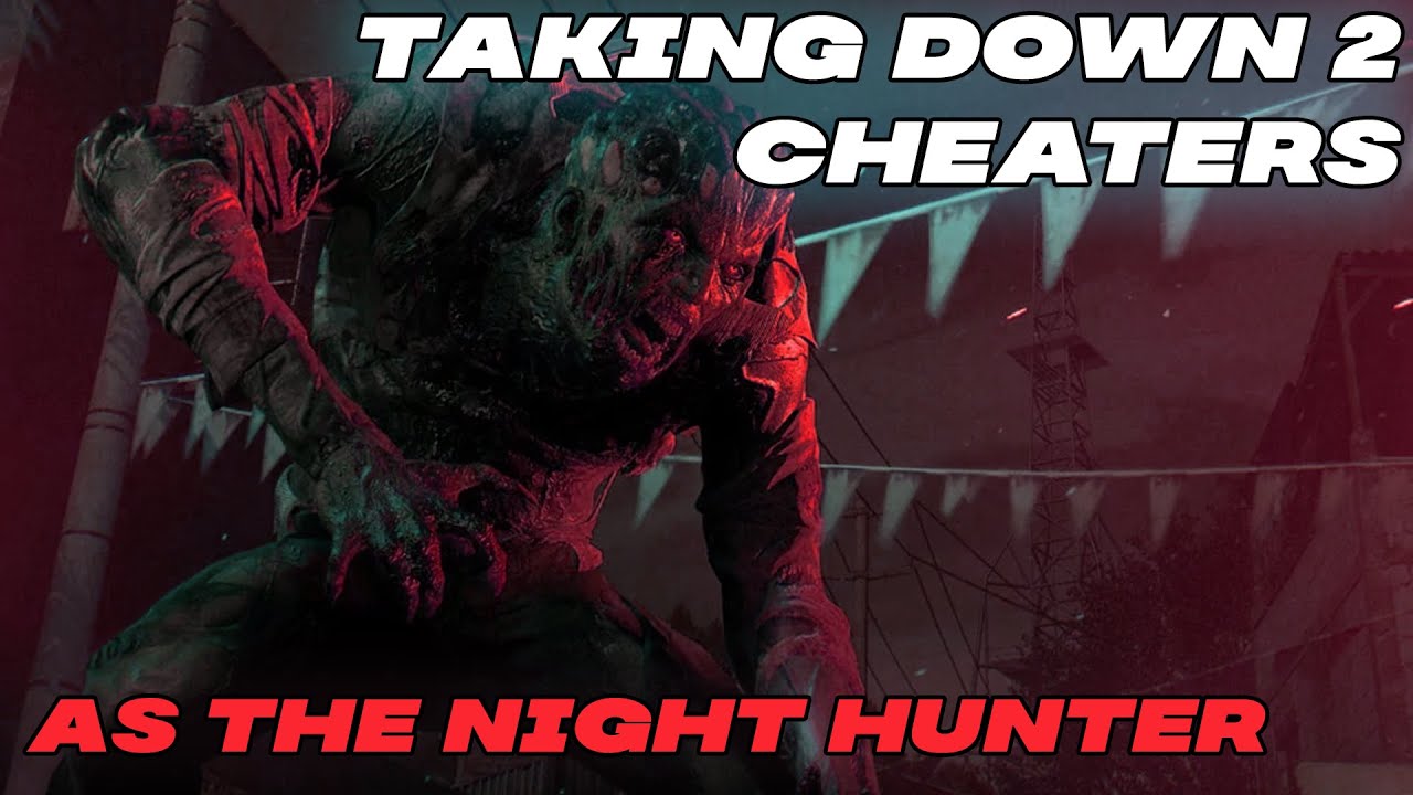 Dying Light: победите двух ЧИТАРОВ, играя за Ночного Охотника