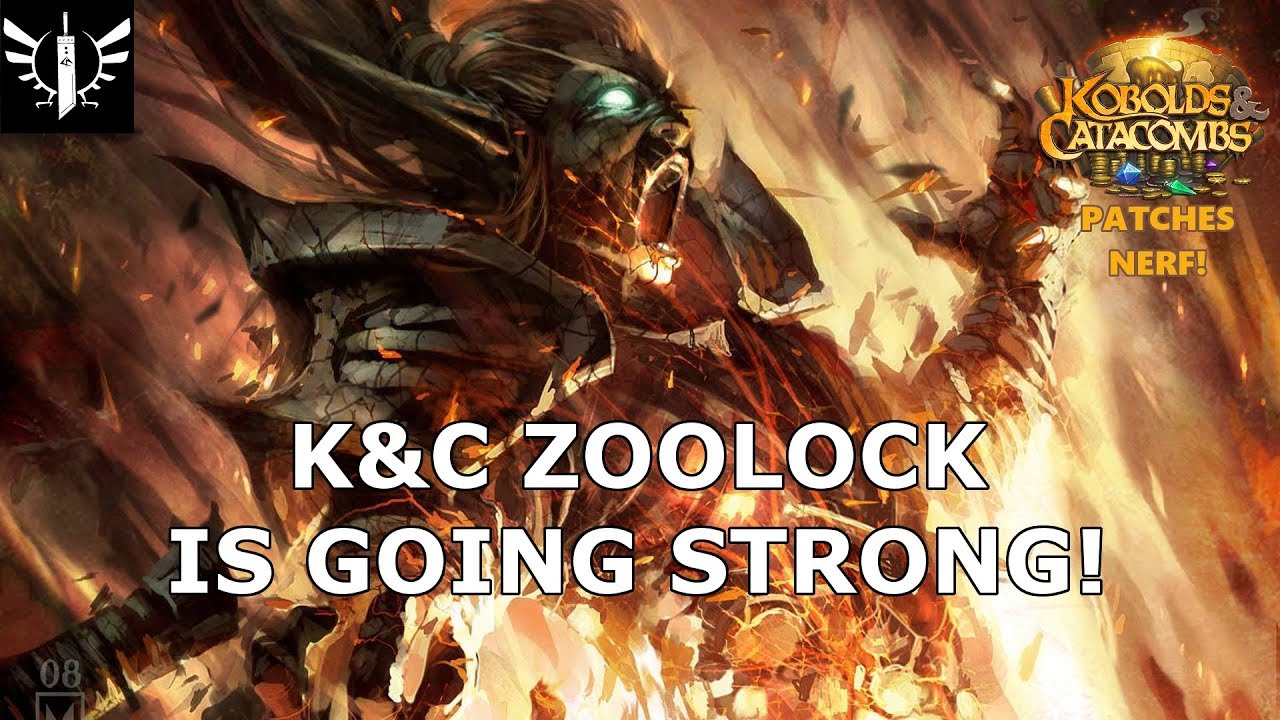 K&C Zoolock is Going Strong! (Patches Nerf) - [Hearthstone: Kobolds and Catacombs]