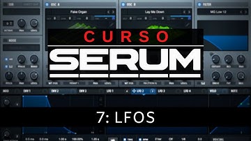 🧪SERUM - #7: LFOs [Curso Completo] - Tutorial